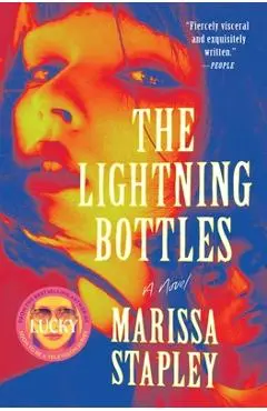 The Lightning Bottles - Marissa Stapley