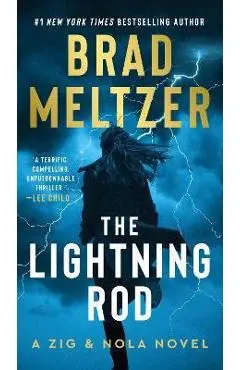The Lightning Rod: A Zig & Nola Novel - Brad Meltzer