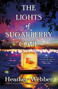 The Lights of Sugarberry Cove, Paperback/Heather Webber