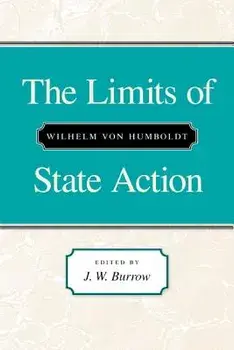 The Limits of State Action, Paperback/Wilhelm Von Humboldt