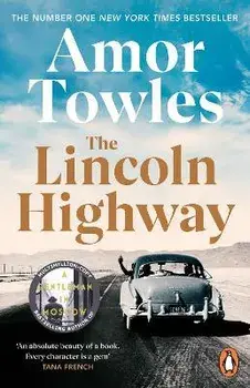 The Lincoln Highway. A New York Times Number One Bestseller, Paperback/Amor Towles