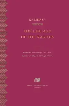 The Lineage of the Raghus, Hardback/Kalidasa