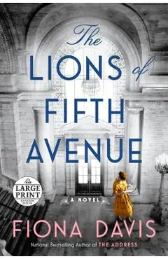 The Lions of Fifth Avenue - Fiona Davis