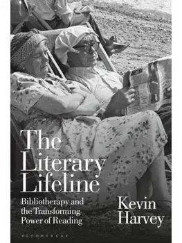 The Literary Lifeline. Bibliotherapy and the Transforming Power of Reading, Paperback/***