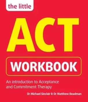 The Little ACT Workbook, Paperback/Michael Sinclair