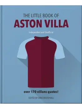 The Little Book of Aston Villa, Hardback/OH