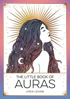 The Little Book of Auras. The Pocket Guide to the Energy of the Universe, Paperback/Lydia Levine