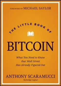 The Little Book of Bitcoin. What You Need to Know that Wall Street Has Already Figured Out, Hardback/Anthony (SkyBridge Capital) Scaramucci