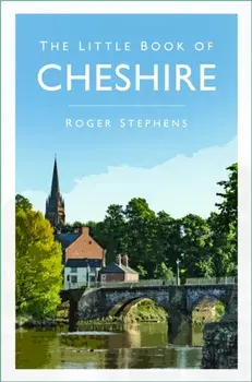 The Little Book of Cheshire. New ed, Paperback/Roger Stephens