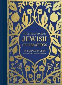 The Little Book of Jewish Celebrations, Hardcover/Ronald Tauber