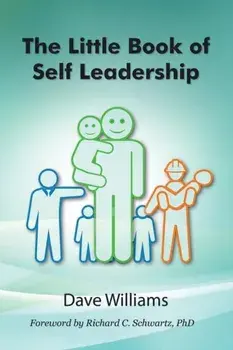 The Little Book of Self Leadership: Daily Self Leadership Made Simple, Paperback/Dave B. Williams