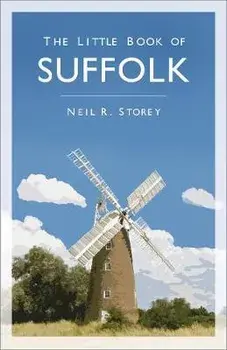 The Little Book of Suffolk, Paperback/Neil Storey