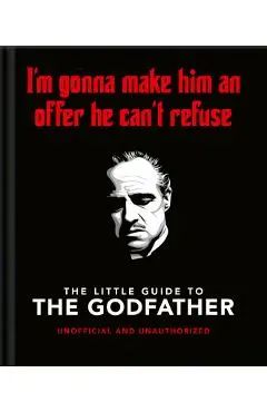 The Little Book of the Godfather: I'm Gonna Make Him an Offer He Can't Refuse - Hippo! Orange