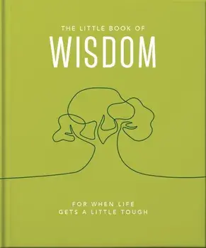 The Little Book of Wisdom. For when life gets a little tough, Updated, Hardback/***
