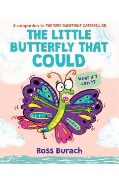 The Little Butterfly That Could - Ross Burach