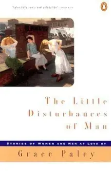 The Little Disturbances of Man, Paperback/Grace Paley