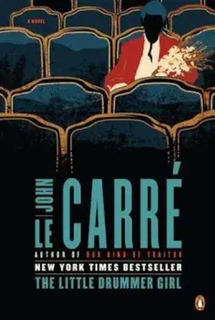 The Little Drummer Girl, Paperback/John le Carre