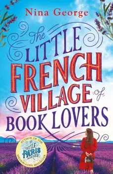 The Little French Village of Book Lovers, Paperback/Nina George