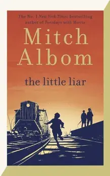 The Little Liar, Hardback/Mitch Albom