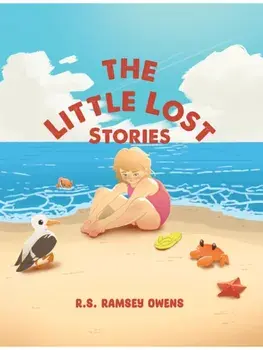 The Little Lost Stories, Paperback/R.S. Ramsey Owens