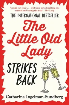 The Little Old Lady Strikes Back, Paperback/Catharina Ingelman-Sundberg