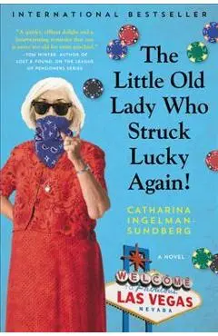 The Little Old Lady Who Struck Lucky Again! - Catharina Ingelman-sundberg