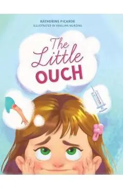 The Little Ouch - Katherine Picarde