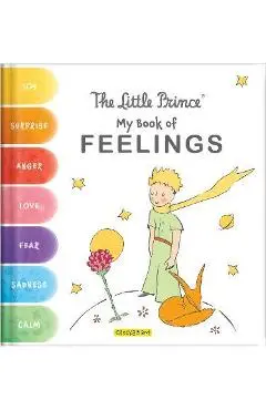 The Little Prince: My Book of Feelings - Corinne Delporte