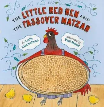 The Little Red Hen and the Passover Matzah, Paperback/Leslie Kimmelman