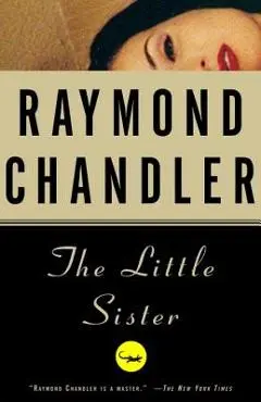The Little Sister - Raymond Chandler