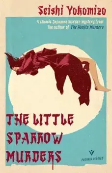 The Little Sparrow Murders, Paperback/Seishi Yokomizo