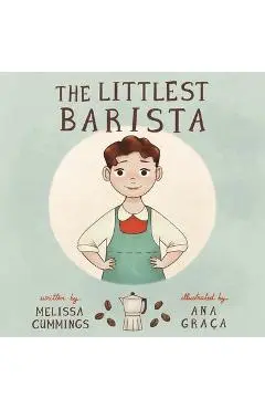 The Littlest Barista - Melissa Cummings