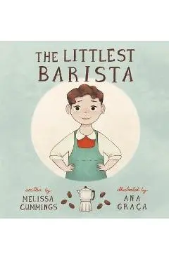 The Littlest Barista - Melissa Cummings