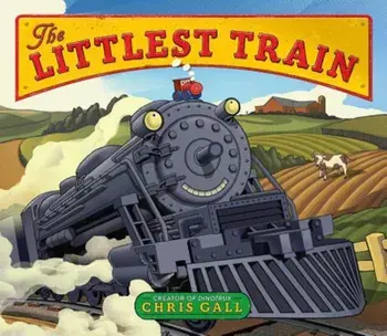 The Littlest Train, Hardcover/Chris Gall