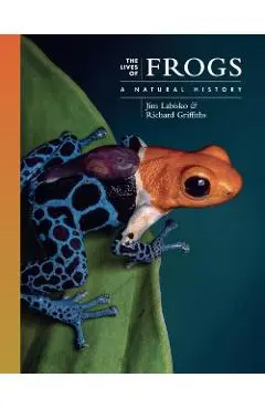 The Lives of Frogs: A Natural History - Jim Labisko
