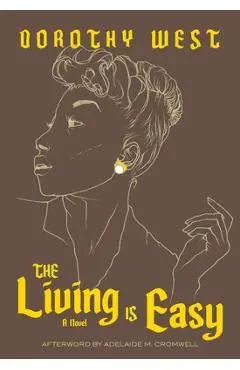 The Living Is Easy - Dorothy West