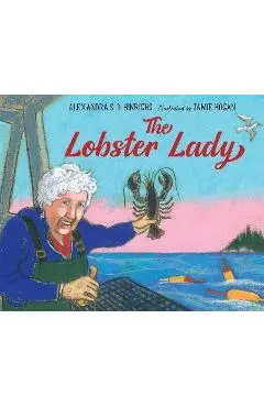 The Lobster Lady - Alexandra S. D. Hinrichs