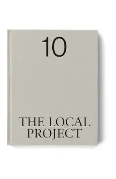 The Local Project: Book 10 - The Local Project