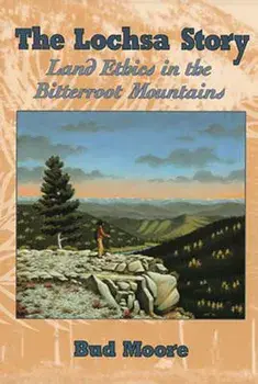 The Lochsa Story, Paperback/Bud Moore