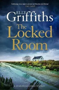 The Locked Room. The thrilling Sunday Times number one bestseller, Paperback/Elly Griffiths
