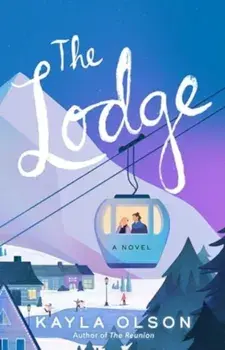 The Lodge. A Novel, Paperback/Kayla Olson