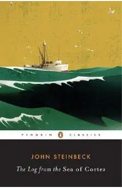 The Log from the Sea of Cortez - John Steinbeck