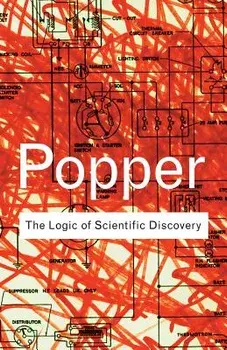 The Logic of Scientific Discovery, Paperback/Karl Popper