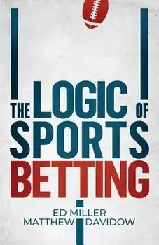 The Logic Of Sports Betting, Paperback/Matthew Davidow
