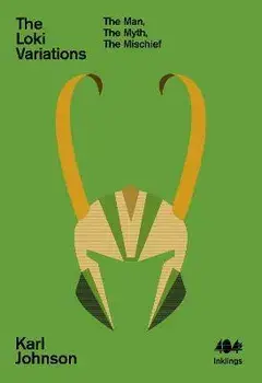 The Loki Variations. The Man, The Myth, The Mischief, Paperback/Karl Johnson