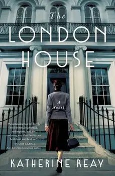 The London House, Paperback/Katherine Reay