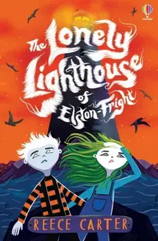 The Lonely Lighthouse of Elston-Fright, Paperback/Reece Carter