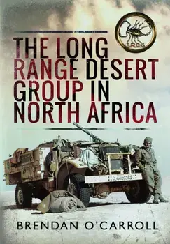 The Long Range Desert Group in North Africa, Paperback/Brendan O'Carroll