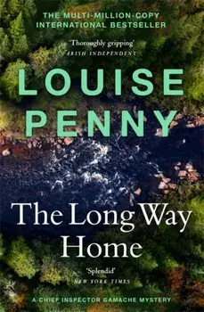 The Long Way Home. (A Chief Inspector Gamache Mystery Book 10), Paperback/Louise Penny
