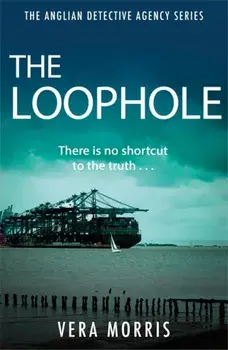 The Loophole. The Anglian Detective Agency Series, Paperback/Vera Morris